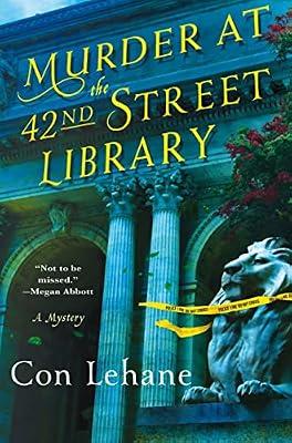 Murder at the 42nd Street Library: A Mystery (The 42nd Street Library Mysteries, 1) by Lehane, Con | Hardcover | Fiction