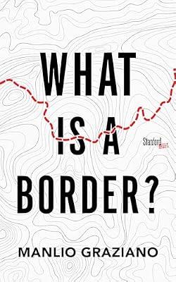 What Is a Border? by Graziano, Manlio | Paperback | Political Science
