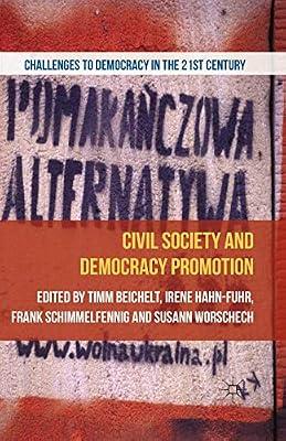 Civil Society and Democracy Promotion (Challenges to Democracy in the 21st Century) by UNKNOWN | Paperback | Politics & Government