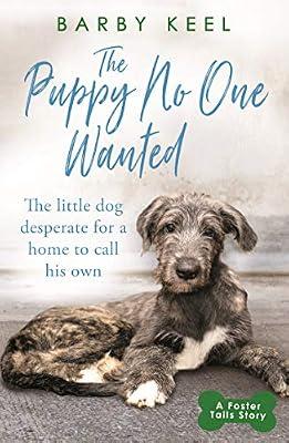The Puppy No One Wanted by Keel, Barby | Paperback | True Stories Of Heroism