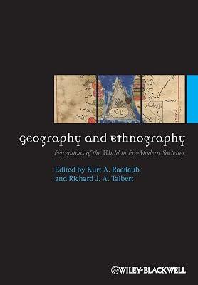 Geography and Ethnography: Perceptions of the World in Pre-Modern Societies: 17 (Ancient World: Comparative Histories) | Paperback | History 2