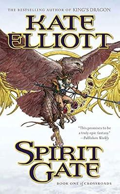 Spirit Gate: Book One of Crossroads by Elliott, Kate | Mass_Market
