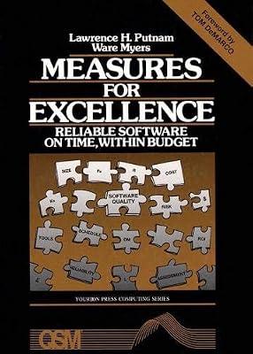 Measures For Excellence: Reliable Software On Time, Within Budget (Yourdon Press Computing Series) by Putnam, Lawrence H.; Meyers, Ware | Paperback | Systems Analysis & Design