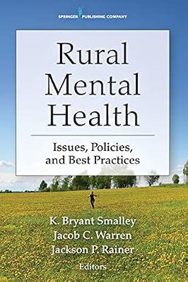 Rural Mental Health: Issues, Policies and Practices | Paperback | Clinical Psychology