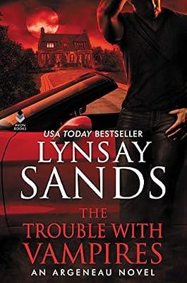 The Trouble with Vampires: An Argeneau Novel (An Argeneau Novel, 29) by Sands, Lynsay | Hardcover | Fiction: Romance