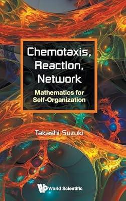Chemotaxis, Reaction, Network: Mathematics For Self-organization by Suzuki, Takashi | Hardcover | Mathematical Modelling