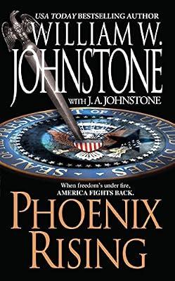 Phoenix Rising by Johnstone, J.A.; Johnstone, William W. | Mass_Market | Thriller