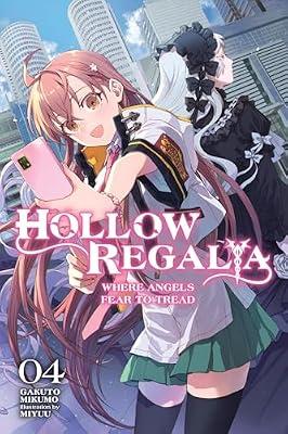 Hollow Regalia, Vol. 4 (light novel): Where Angels Fear to Tread (Hollow Regalia (light novel), 4) by Mikumo, Gakuto | Paperback | Fiction