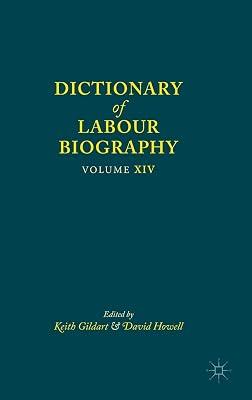 Dictionary of Labour Biography (14): Volume XIV by David Howell; Keith Gildart | Hardcover | History 2