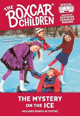 The Mystery on the Ice: 1 (The Boxcar Children Mystery & Activities Specials) | Paperback | Juvenile Fiction