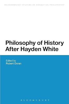 Philosophy of History After Hayden White (Bloomsbury Studies in American Philosophy) | Paperback | Literary Studies: General 2