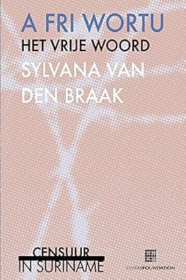 A fri wortu / Het vrije woord: 11 (Censorship Worldwide) by Van Den Braak, Sylvana | Paperback | Political Science
