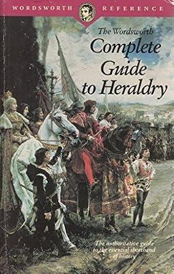 Complete Guide to Heraldry (Wordsworth Reference) by Fox-Davies, Arthur Charles | Paperback | Genealogy