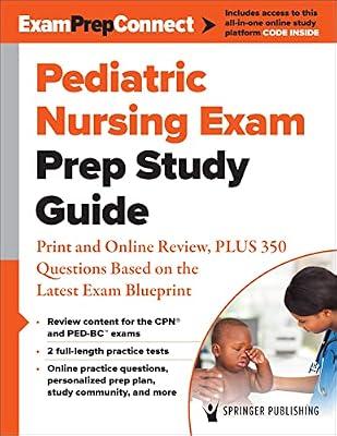 Pediatric Nursing Exam Prep Study Guide: Print and Online Review, PLUS 350 Questions Based on the Latest Exam Blueprint by Springer Publishing Company | Paperback | Paediatric Nursing