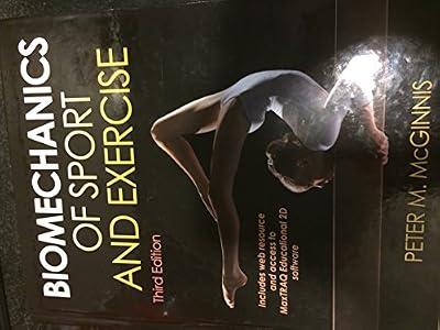 Biomechanics of Sport and Exercise by McGinnis, Peter M. | Hardcover | Biomechanics
