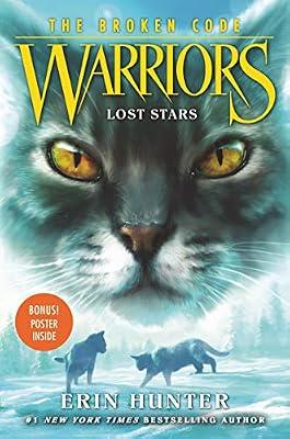 Warriors: The Broken Code #1: Lost Stars: 101 Delicious Flexitarian Recipes from the Pollan Family: A Coming of Age Fantasy Adventure about Warriors and Survival for children (Ages 8-12) by Hunter, Erin | Hardcover | Juvenile Fiction