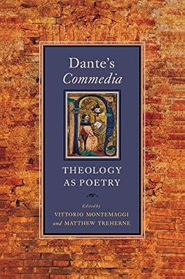 Dante's Commedia: Theology as Poetry (William and Katherine Devers Series in Dante and Medieval Italian Literature) | Hardcover | Literary Studies: Classical