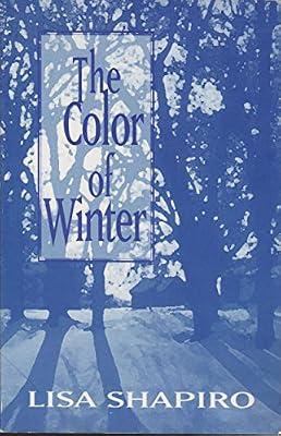 The Color of Winter by Shapiro, Lisa | Paperback | Modern & Contemporary Fiction (Post C 1945)