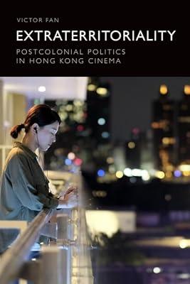 Extraterritoriality: Locating Hong Kong Cinema and Media by Fan, Victor | Hardcover | Film Theory & Criticism