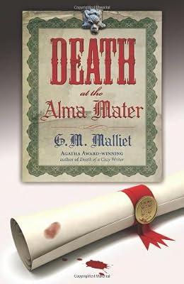 Death at the Alma Mater: Bk. 3 (Death at the Alma Mater: A St Just Mystery) by Malliet, G. M. | Paperback | Crime & Mystery