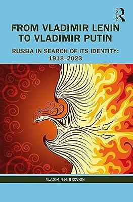From Vladimir Lenin to Vladimir Putin: Russia in Search of Its Identity: 1913–2023 by Brovkin, Vladimir N. | Hardcover | Regional