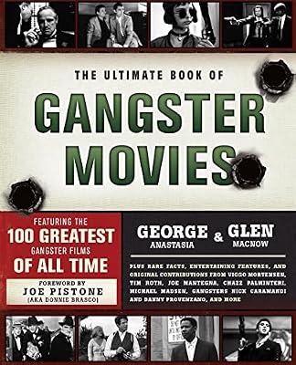 THE ULTIMATE BOOK OF GANGSTER MOVIES by Anastasia, George; MacNow, Glen | Paperback | Performing Arts