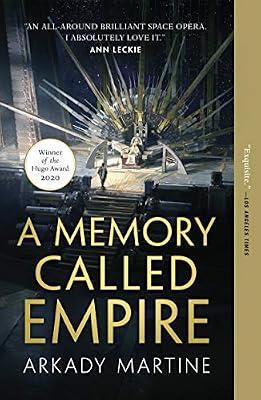 A Memory Called Empire: 1 (Teixcalaan, 1) by Martine, Arkady | Paperback | Fiction