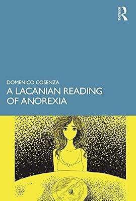 A Lacanian Reading of Anorexia by Cosenza, Domenico | Paperback | Psychotherapy