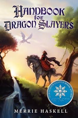 Handbook for Dragon Slayers by Haskell, Merrie | Hardcover | Juvenile Fiction: Animals