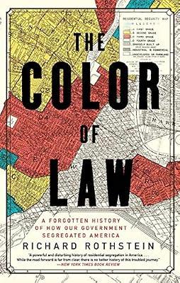 The Color of Law: A Forgotten History of How Our Government Segregated America by Richard Rothstein | Paperback | Social Science