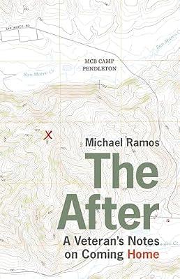 The After: A Veteran's Notes on Coming Home by Ramos, Michael | Paperback | Biography: General