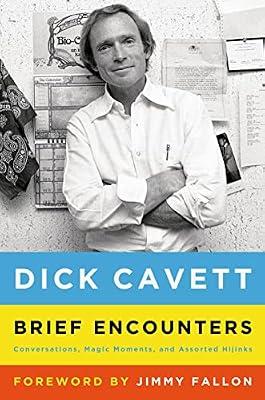 Brief Encounters: Conversations, Magic Moments, and Assorted Hijinks by Cavett, Dick | Hardcover | Biography & Autobiography