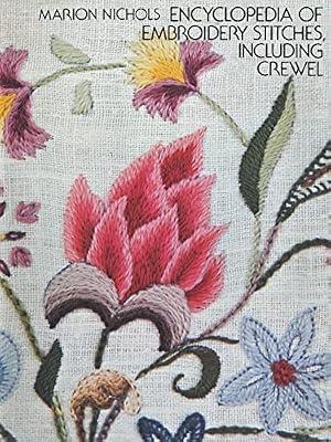 Encyclopaedia of Embroidery Stitches, Including Crewel: 244 Illustrations for Artists and Craftspeople (Dover Embroidery, Needlepoint) by Nichols, Marion | Paperback | Reference Works