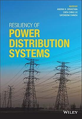 Resiliency of Power Distribution Systems: Concepts, Implementation and Management | Hardcover | Technology & Engineering