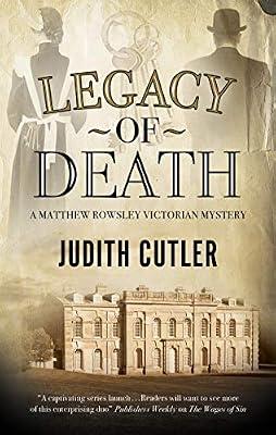 Legacy of Death: 2 (A Harriet & Matthew Rowsley Victorian mystery) by Cutler, Judith | Hardcover | Historical Mysteries