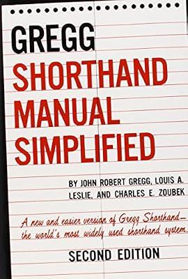 The Gregg Shorthand Manual Simplified by Zoubek, Charles E.; Leslie, Louis A.; Gregg, John R. | Hardcover | Business & Economics