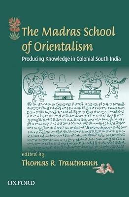 THE MADRAS SCHOOL OF ORIENTALISM-PD by Trautmann,Thomas R. | Hardcover | History