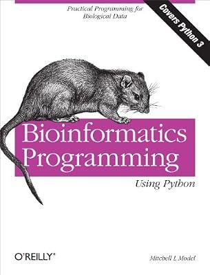 Bioinformatics Programming Using Python by Model, Mitchell L | Paperback | Science