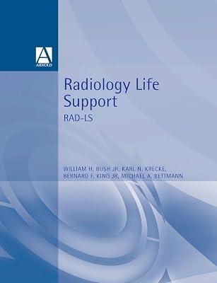 Radiology Life Support Rad-Ls: A Practical Approach (Hodder Arnold Publication) by Bush Jr, William | Paperback | Medical Imaging 2
