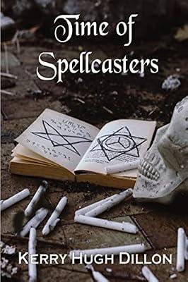 Time of Spellcasters by Dillon, Kerry Hugh | Paperback | Fiction
