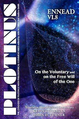 Plotinus Ennead: On the Voluntary and on the Free Will of the One: Translation, With an Introduction and Commentary (The Enneads of Plotinus) | Paperback | Philosophy