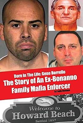 Born in the Life; Gene Borrello by Romano, Louis | Hardcover | True Crime