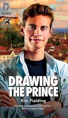 Drawing the Prince: Volume 3 (The Stars from Peril) by Fielding, Kim | Mass_Market | Romance