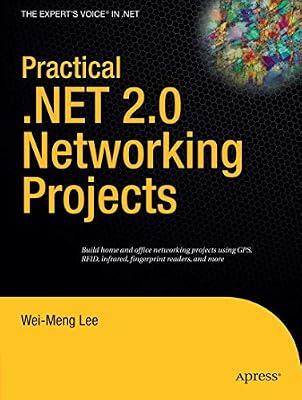 PRACTICAL .NET 2.0 NETWORKING PROJECTS by Lee, Wei Meng | Paperback | Computers