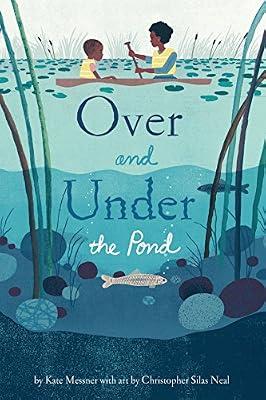 Over and Under the Pond by Kate Messner | Hardcover | Wildlife (Children'S
