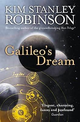 Galileo’s Dream by Kim Stanley Robinson | Paperback | Classic Fiction: General And Literary