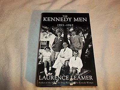 The Kennedy Men: 1901-1963 by Leamer, Laurence | Hardcover | Biography & Autobiography