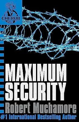 CHERUB BOOK 3: MAXIMUM SECURITY by Muchamore, Robert | Paperback | General Fiction (Children'S