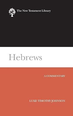 Hebrews: A Commentary (The New Testament Library) by Johnson, Luke Timothy | Hardcover | Christianity 2
