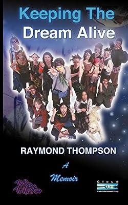 Keeping The Dream Alive by Thompson, Raymond Webster | Paperback | Memoirs